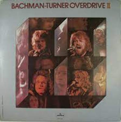 Bachman-turner Overdrive I I