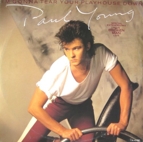 Young, Paul I'm Gonna Tear Your Playhouse Down