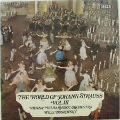 The World Of Johann Strauss Vol 3