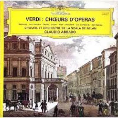 Verdi : Choeurs D'opéras (nabucco - Le Trouvère - Otello - Ernani - Aïda - Macbeth - Les Lombards - Don Carlos)