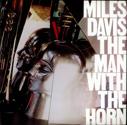 Miles Davis: Man With The Horn