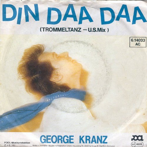 George Kranz - Din Daa Daa