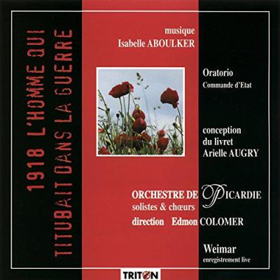 Aboulker: 1918 L'homme Qui Titubait Dans La Guerre