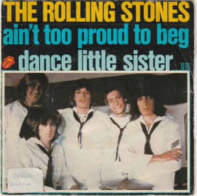 Ain't To Proud To Beg / Dance Little Sister