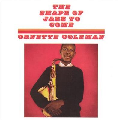 The Shape Of Jazz To Come