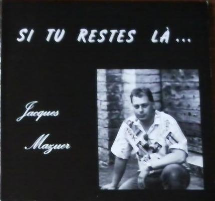 Si Tu Restes Là ...