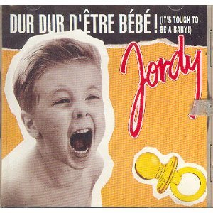 Dur Dur D'etre Bebe