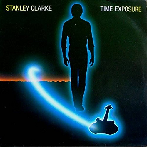 Stanley Clarke - Time Exposure - Epic - Epc 25486