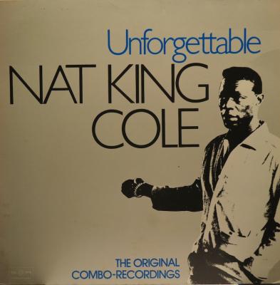 Unforgettable Nat King Cole