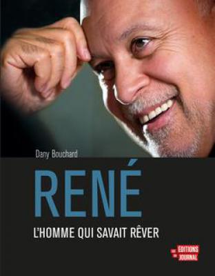 René, L'homme Qui Savait Rêver