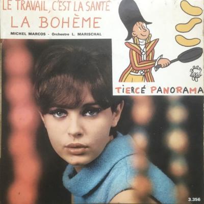 La Bohème / Le Travail C'est La Santé / Ne Me Dis Pas