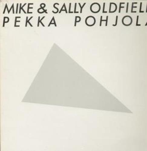 Mike And Sally Oldfield Pekka Pohjola Lp