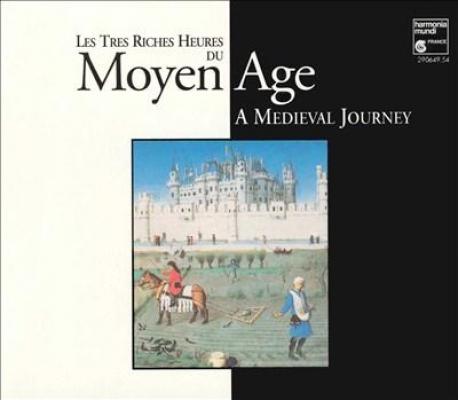 Les Tres Riches Heures Du Moyen Age