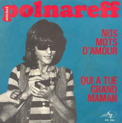 Qui A Tué Grand Maman / Nos Mots D'amour