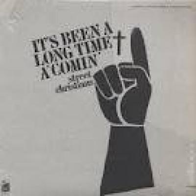 It's Been A Long Time A'comin'