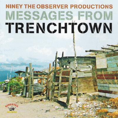 Messages From Trenchtown / Niney The Observer Production