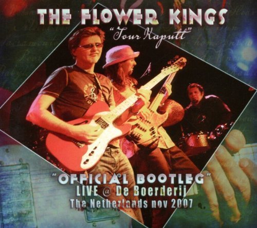 Tour Kaputt - The Official Bootleg Film - Live @ De Boerderij, The Netherlands, November 2007 By The Flower Kings