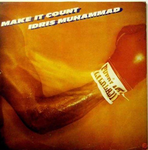 Idris Muhammad ~ Make It Count Lp Vinyl Record