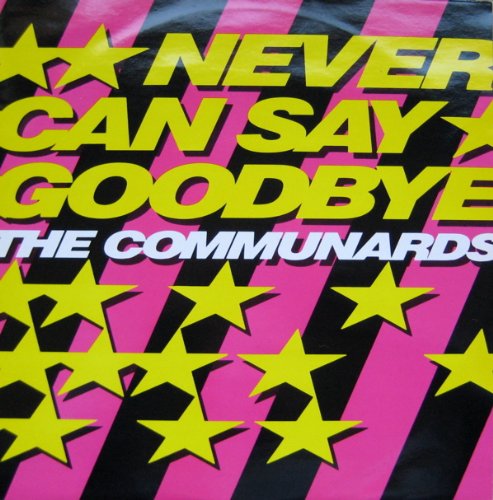 Never Can Say Goodbye / 77, The Great Escape