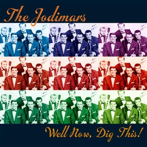 The Jodimars - Well Now Dig This By The Jodimars