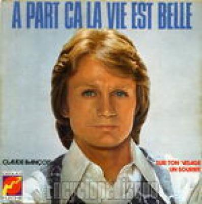 A Part ça La Vie Est Belle