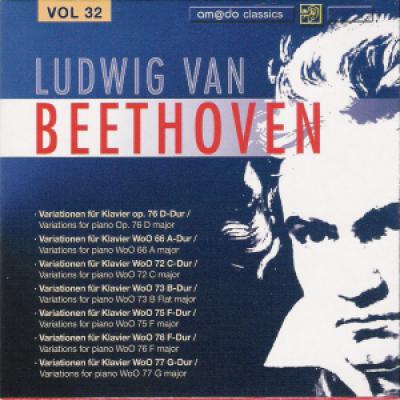 Vol 32 :varaitions For Piano In D, Op.76; Varaitions For Piano In A, Woo 66; Varaitions For Piano In C, Woo 72; Varaitions For Piano In B Falt, Woo 73; Varaitions For Piano In F, Woo 75; Varaitions For Piano In F, Woo 76; Varaitions For Piano In G, Woo 77