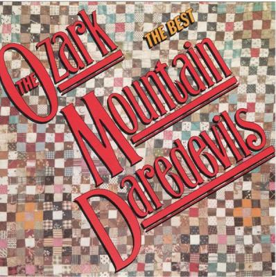 The Best Of The Ozark Mountain Daredevils