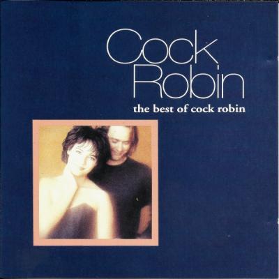 The Best Of Cock Robin