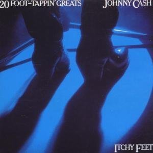 Itchy Feet-20 Foot-tappin' Greats By Johnny Cash