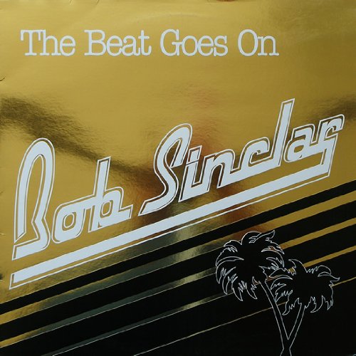 Bob Sinclar - The Beat Goes On - Yellow Productions - Yp 129