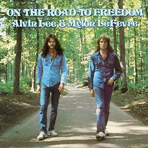 On The Road To Freedom By Alvin Lee & Mylon Lefevre