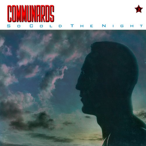 Communards / So Cold The Night