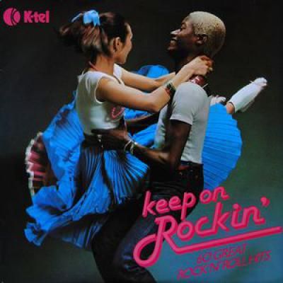 Keep On Rockin' - 60 Great Rock 'n' Roll Hits