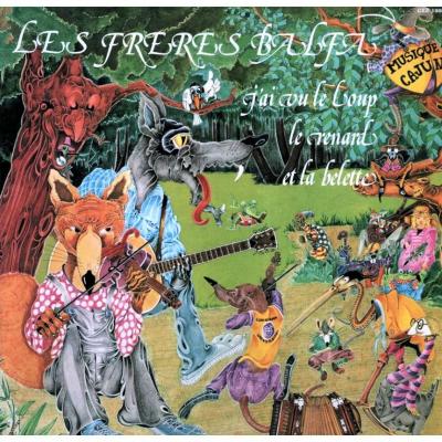 J'ai Vu Le Loup, Le Renard Et La Belette
