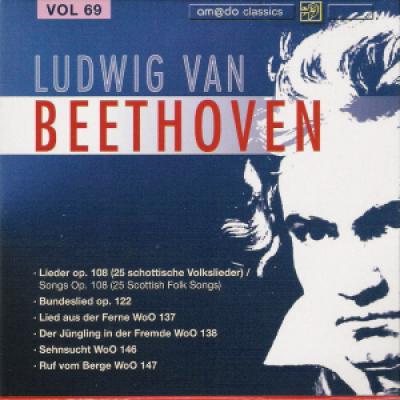 Vol 69 :lieder, Op.108 (25 Schottische Volkslieder); Bundeslieder, Op.122; Lied Aus Der Ferne, Woo 137; Der Juengling In Der Fremde, Woo 138; Sehnsucht, Woo 146; Ruf Vom Berge, Woo 147  Mitglieder Des Rundfunkchors Leipzig, Und Des Rundfunkchors Berlin, U