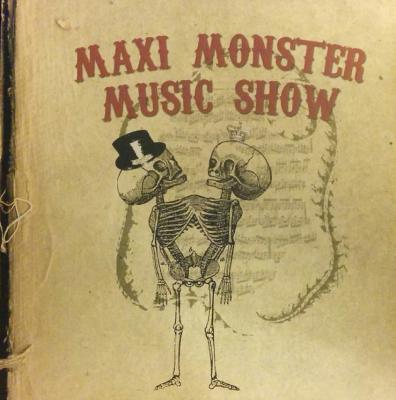 Maxi Monster Music Show