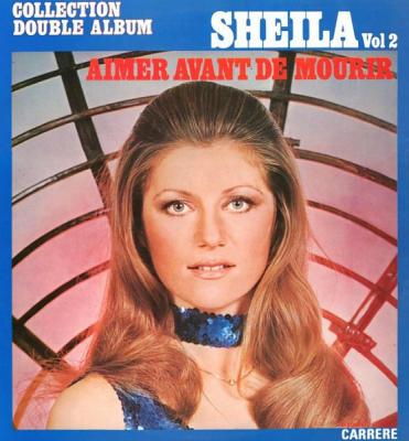 Sheila, Vol. 2: Aimer Avant De Mourir