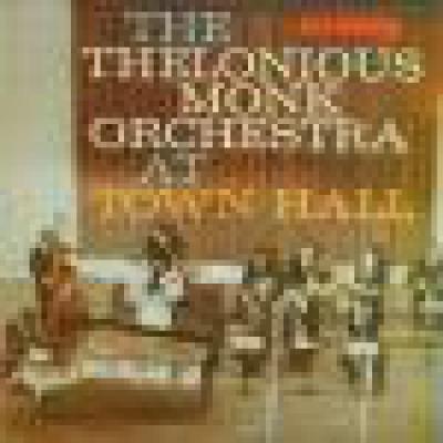 Thelonious  Monk  Orchestra  At  Town  Hall