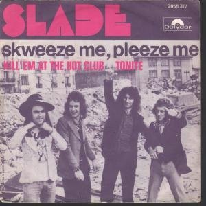 Skweeze Me Pleeze Me 7 Inch