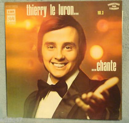 Thierry Le Luron Chante Vol.3