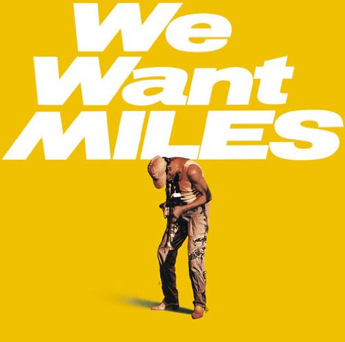 We Want Miles