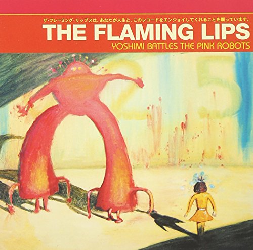 Yoshimi Battles The Pink Robots