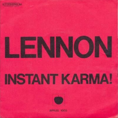 Instant Karma! / Who Has Seen The Wind ?
