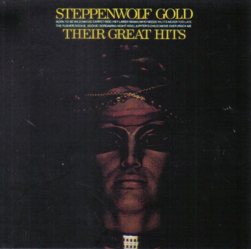 Steppenwolf Gold - Their Great Hits
