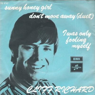 Sunny Honey Girl/don't Move Away - I Was Only Fooling Myself