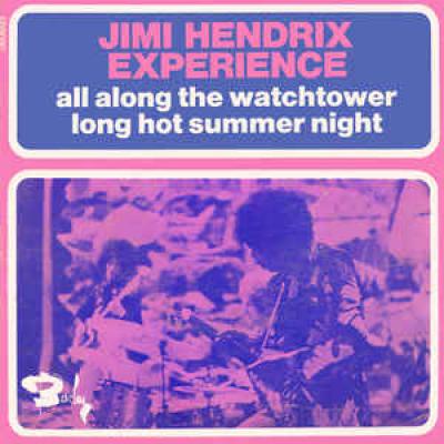 All Along The Watchtower / Long Hot Summer Night