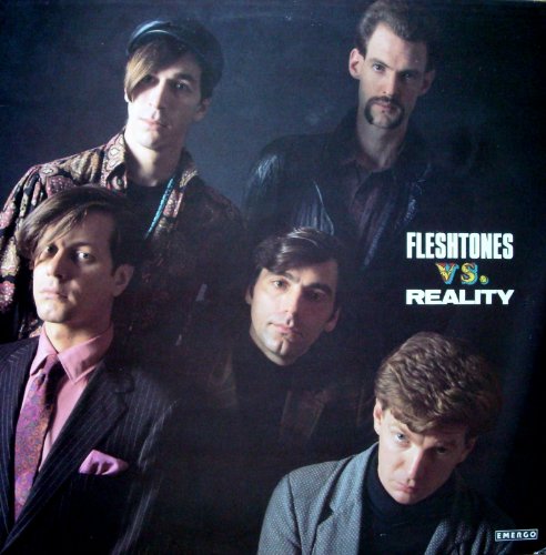Fleshtones Vs. Reality