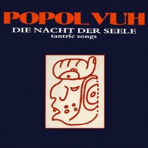 Die Nacht Der Seele Tantric Songs