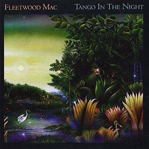 Tango In The Night By Fleetwood Mac
