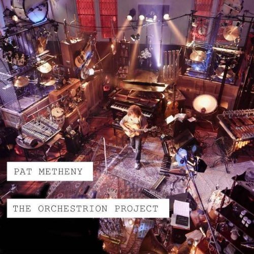 The Orchestrion Project (2cd) By Pat Metheny